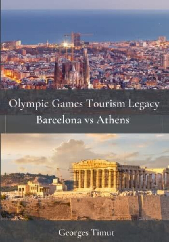 Olympic Games Tourism Legacy av Georges Timut (Paperback)