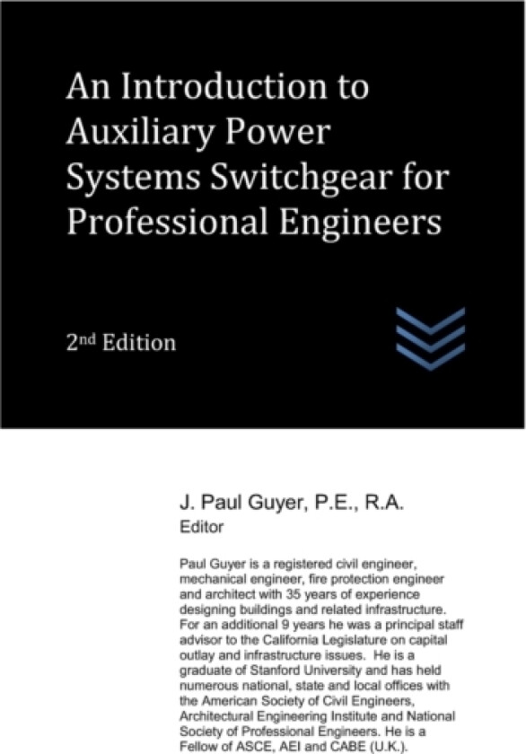 An Introduction to Auxiliary Power Systems Switchgear for Professional Engineers av J Paul Guyer (Paperback)