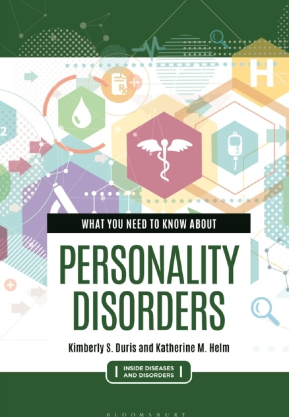 What You Need to Know about Personality Disorders av Katherine M. Helm, Kimberly S. Duris (Paperback)