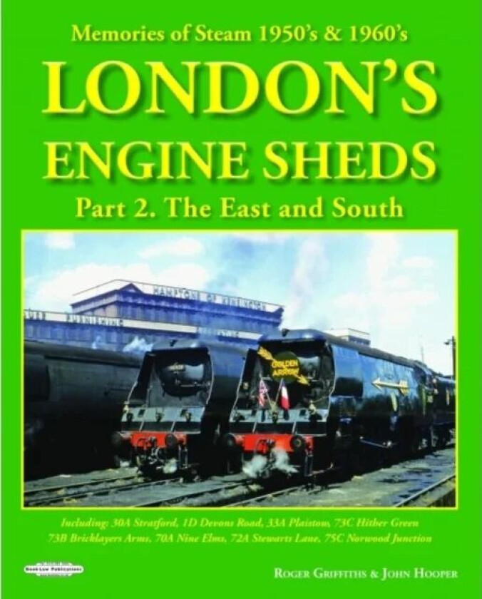 London's Engine Sheds Volume 1: The West & North av Roger John Griffiths Hooper