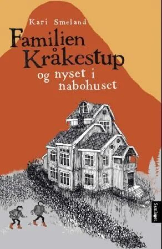 Familien Kråkestup og nyset i nabohuset av Kari Smeland