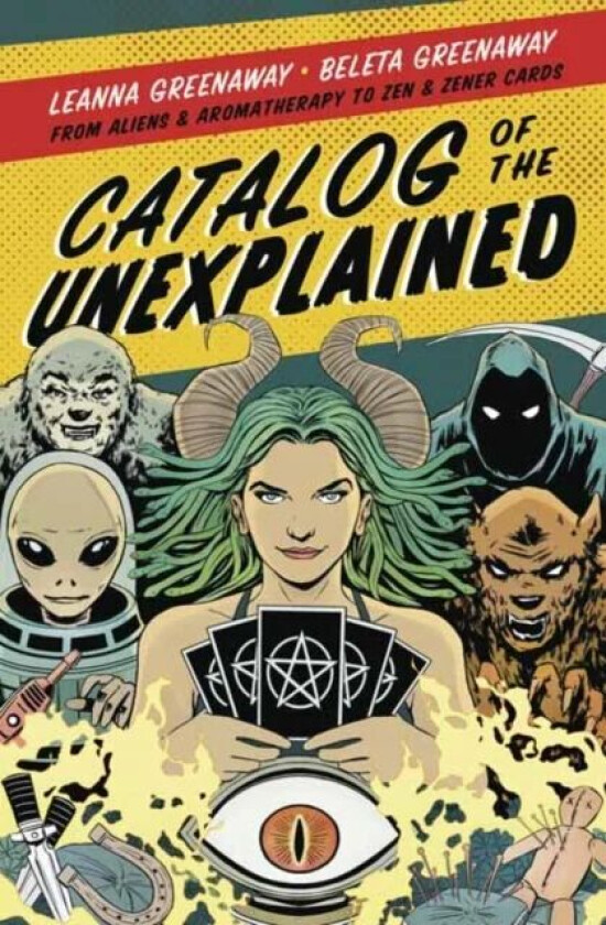 Catalog of the Unexplained av Leanna Greenaway, Beleta Greenaway
