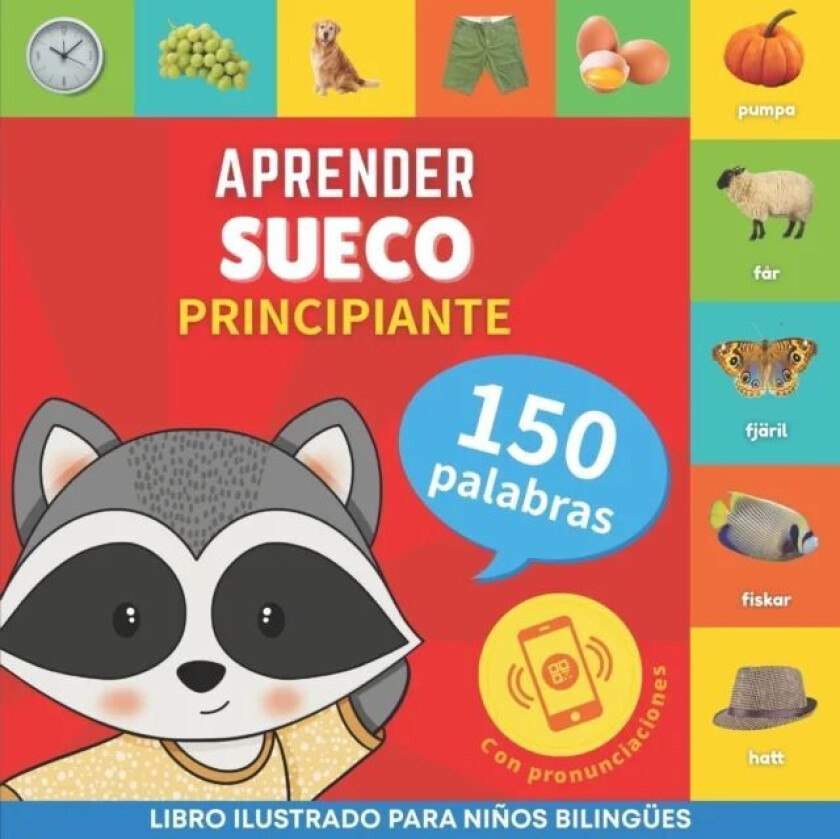 Aprender Sueco - 150 Palabras Con Pronunciacion - Principiante Av Goose And Books