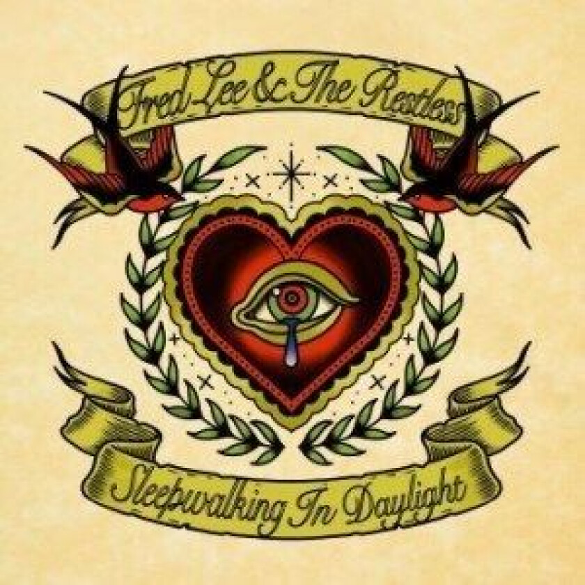 Fred Lee And The Restless (Red) - Sleepwalking In The Daylight