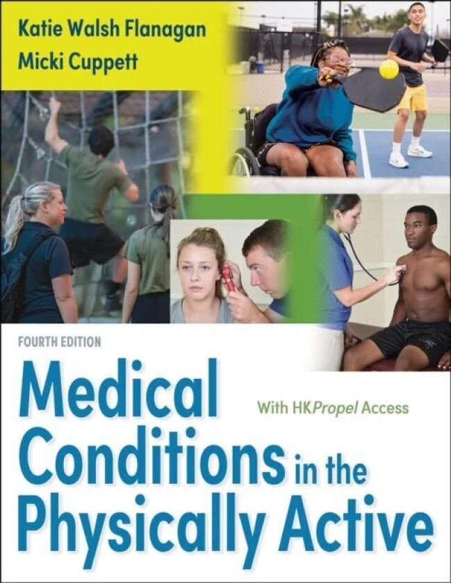 Medical Conditions In The Physically Active Av Katie Walsh Flanagan, Micki Cuppett