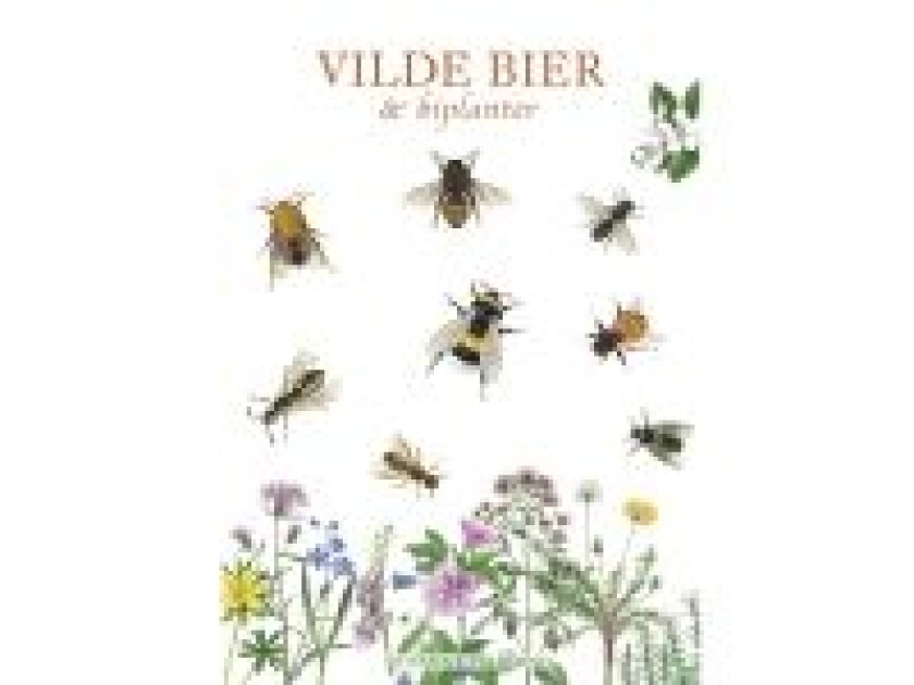 VILDE BIER OG BIPLANTER Susanne Harding Språk: Dansk