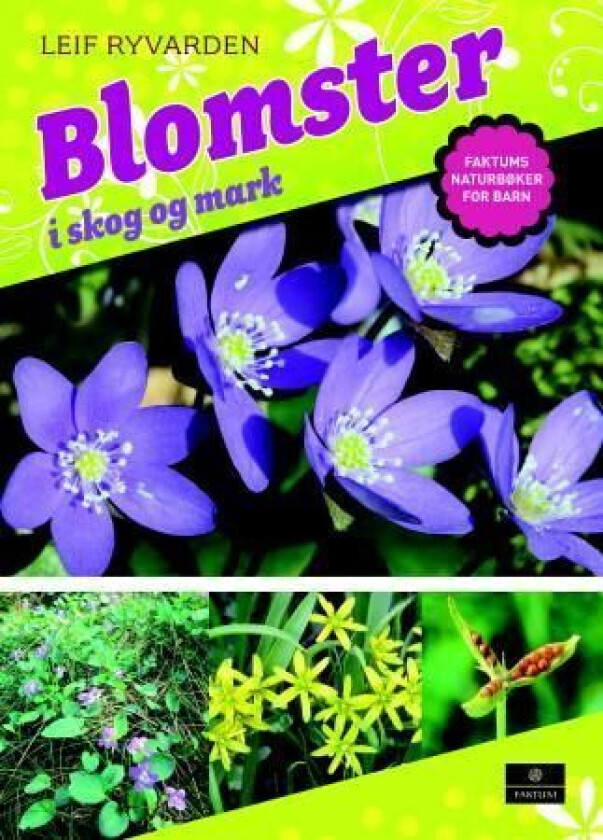Blomster i skog og mark av Leif Ryvarden