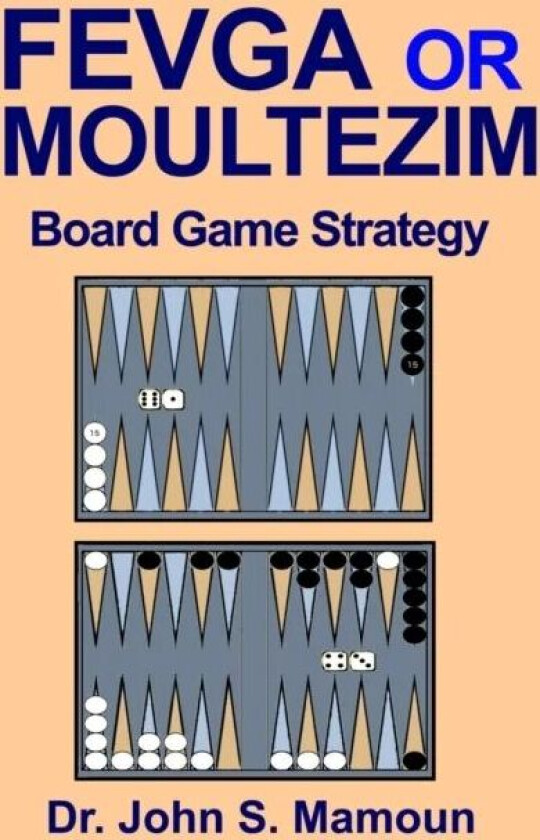 Fevga or Moultezim Board Game Strategy av John Sami Mamoun
