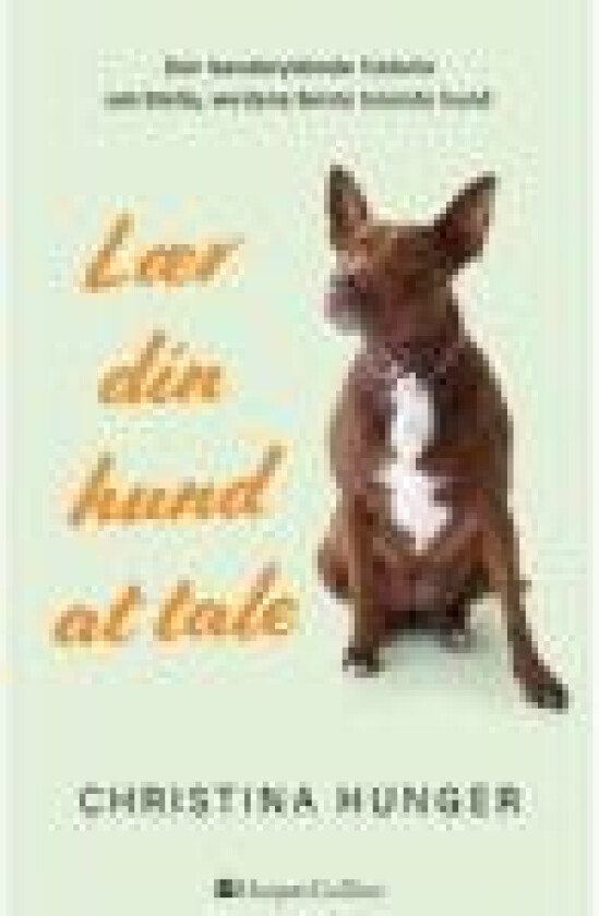 Lær din hund at tale Christina Hunger Språk: Dansk