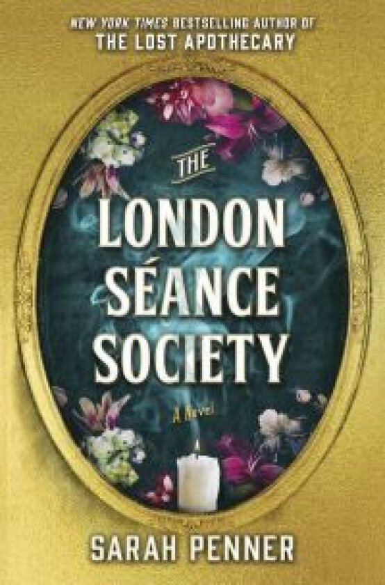 The London Seance Society av Sarah Penner