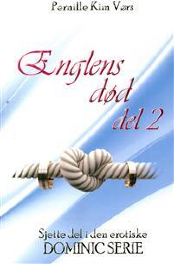 Englens død del 2 - Dominic serien
