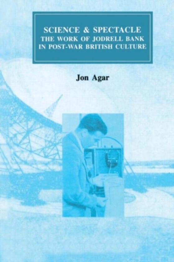 Science and Spectacle av John Agar (Hardcover)