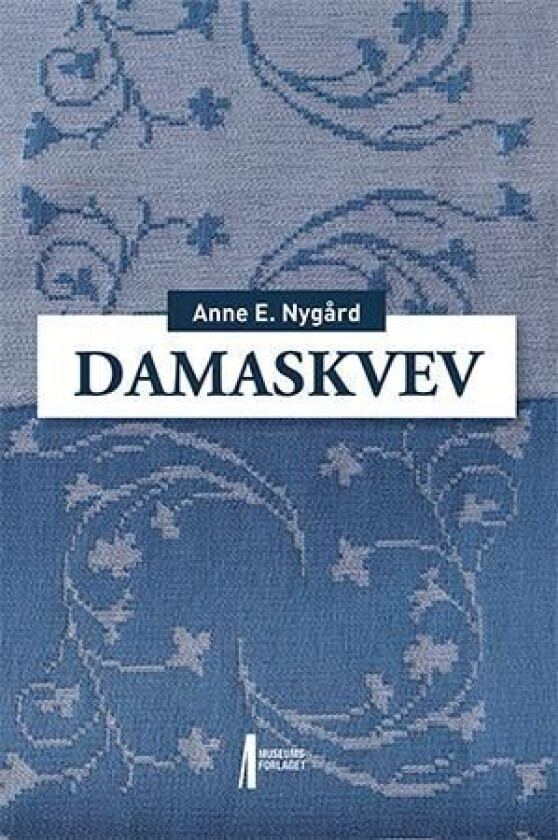 Damaskvev av Anne E. Nygård
