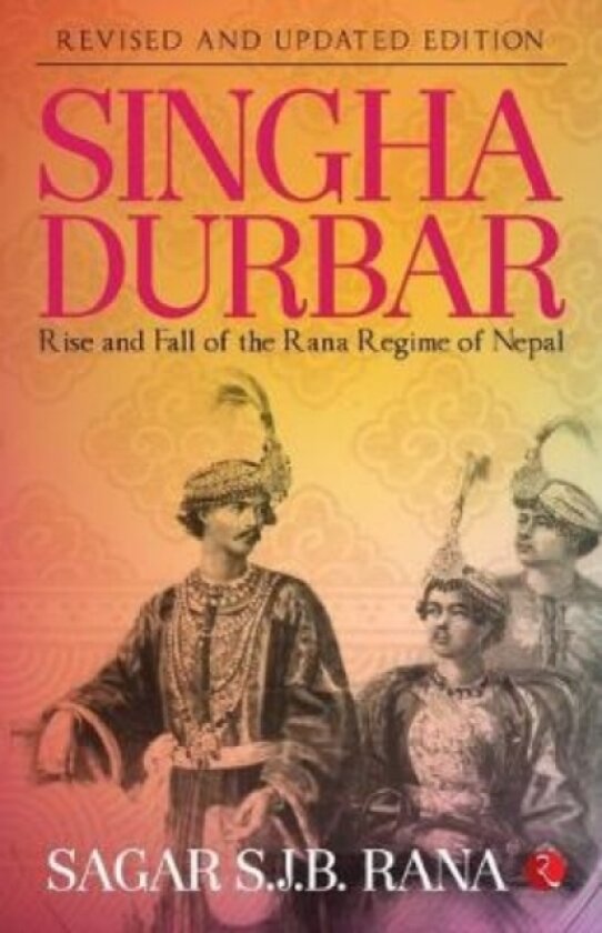SINGHA DURBAR av Sagar S.J.B. Rana (Paperback)