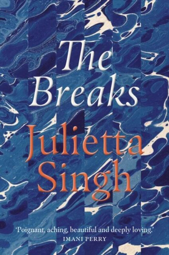 The Breaks av Julietta Singh