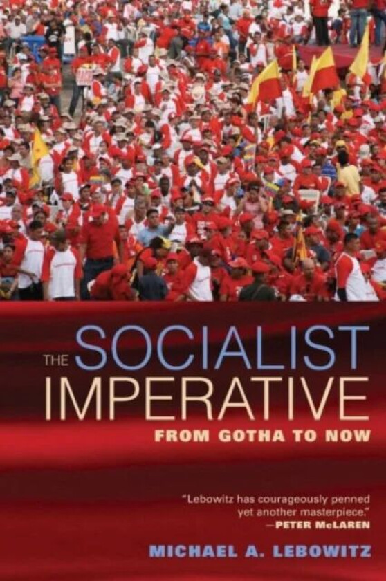 The Socialist Imperative av Michael A. Lebowitz