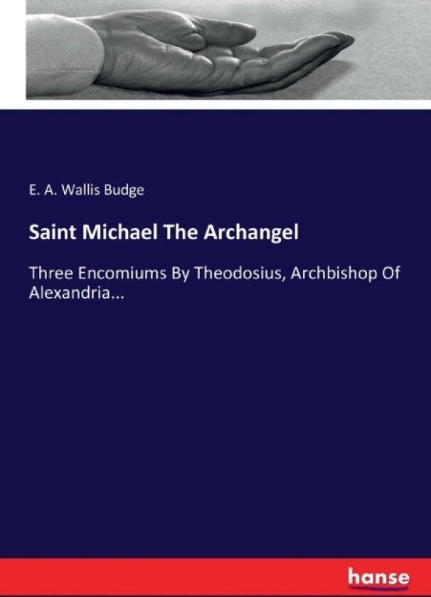 Saint Michael The Archangel av E a Wallis Budge (Paperback)