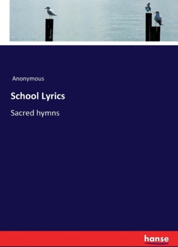 School Lyrics av Anonymous (Paperback)
