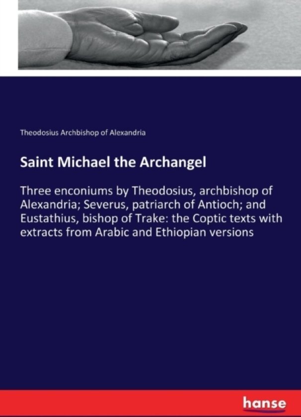 Saint Michael the Archangel av Theodosius Archbishop of Alexandria (Paperback)