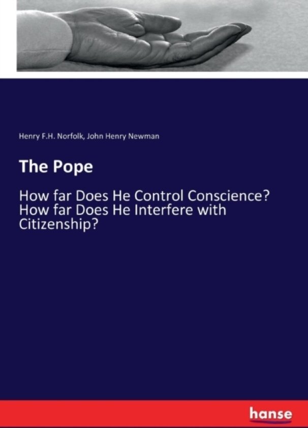 The Pope av John Henry Newman, Henry F H Norfolk (Paperback)