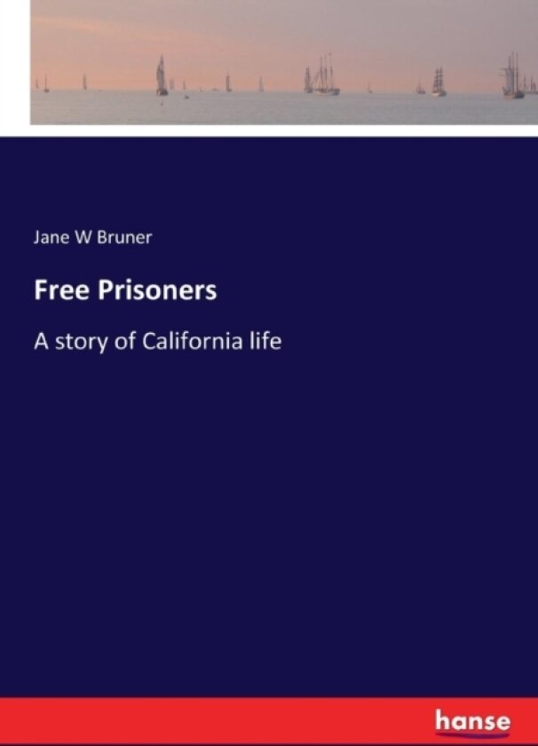 Free Prisoners av Jane W Bruner (Paperback)