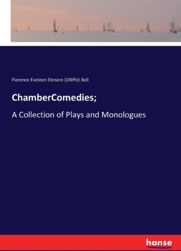 ChamberComedies; av Florence Eveleen Elenore Bell (Paperback)