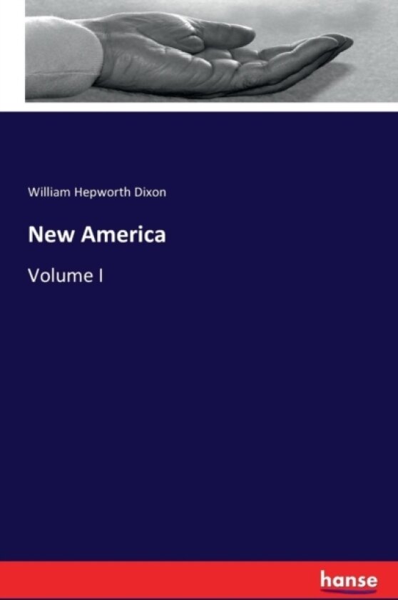 New America av William Hepworth Dixon (Paperback)