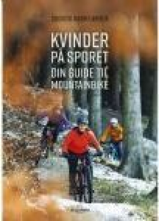 Kvinder på sporet Solveig Høgh Larsen Språk: Dansk