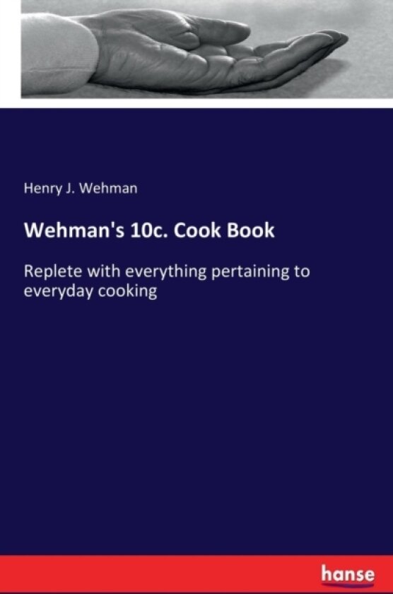 Wehman's 10c. Cook Book av Henry J Wehman (Paperback)