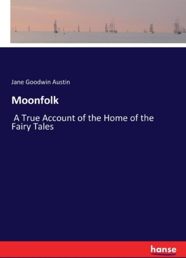Moonfolk av Jane Goodwin Austin (Paperback)
