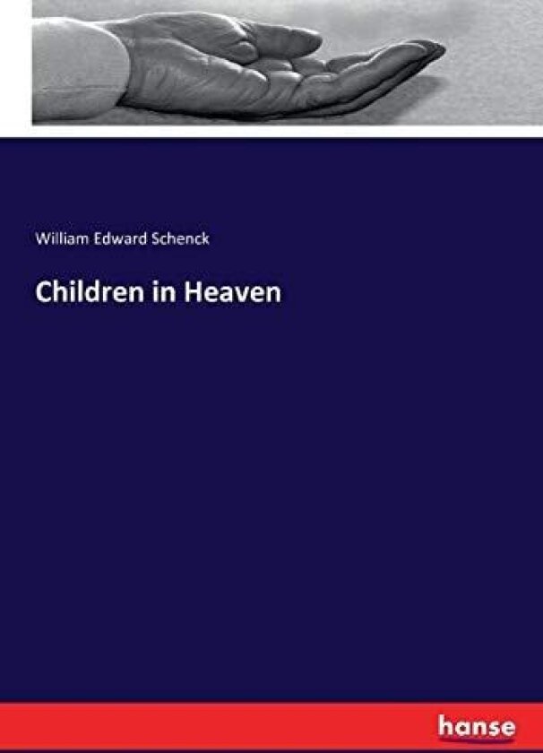 Children in Heaven av William Edward Schenck (Paperback)