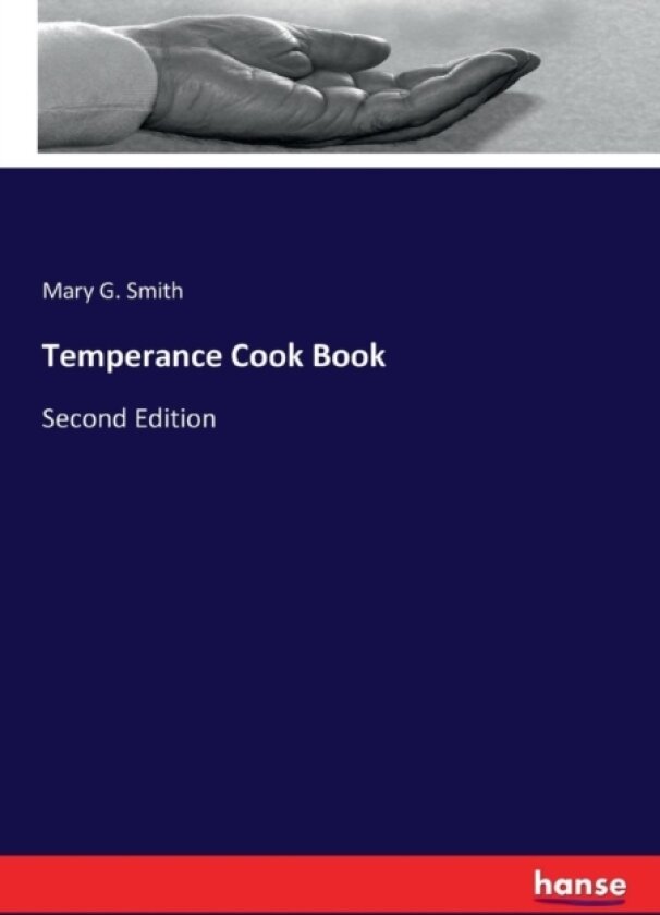 Temperance Cook Book av Mary G Smith (Paperback)