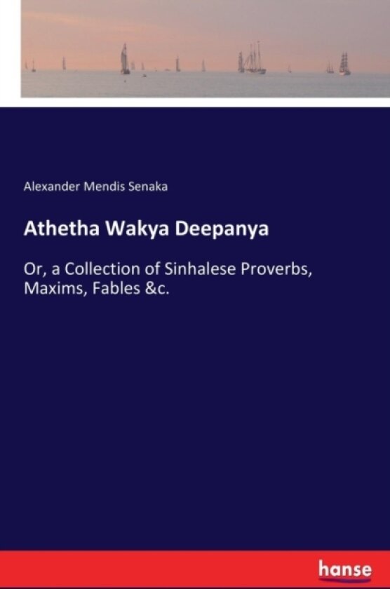 Athetha Wakya Deepanya av Alexander Mendis Senaka (Paperback)