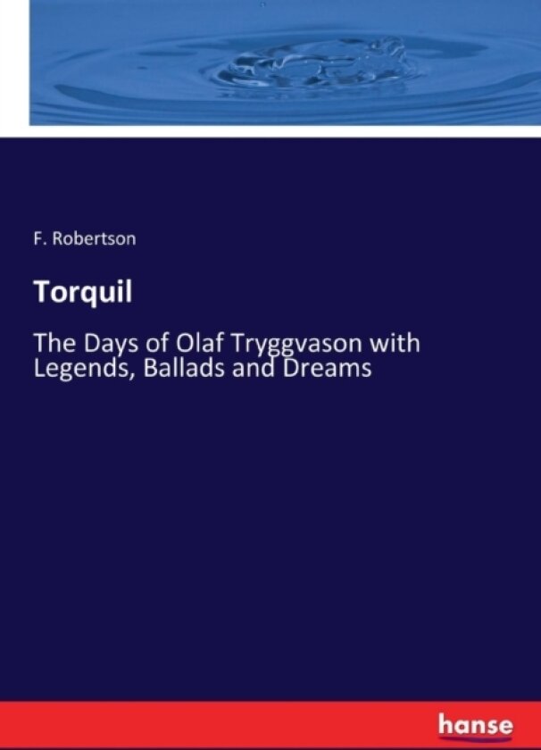 Torquil av F Robertson (Paperback)