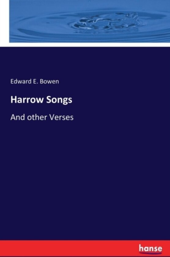 Harrow Songs av Edward E Bowen (Paperback)