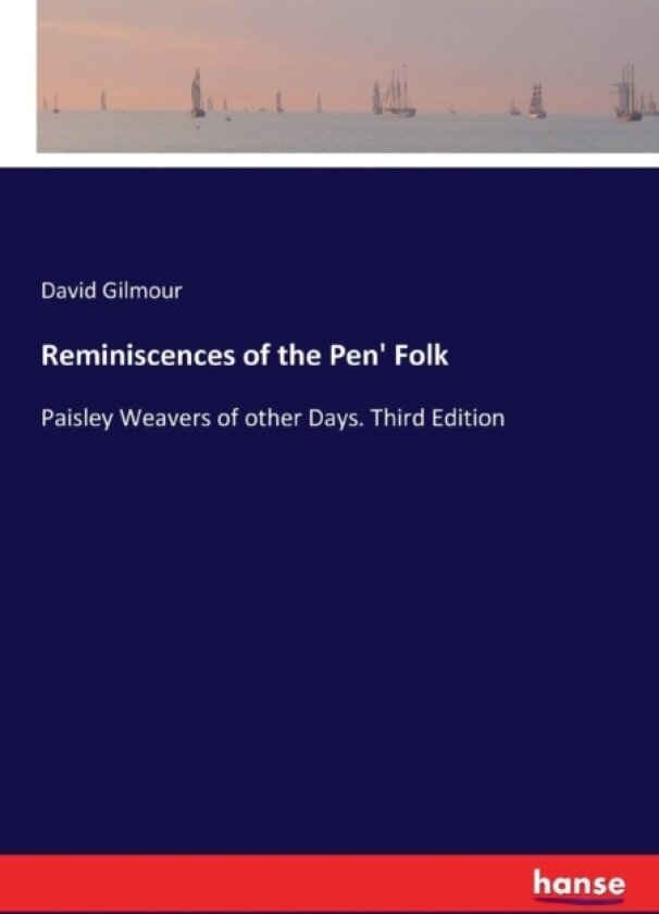 Reminiscences of the Pen' Folk av David Gilmour (Paperback)