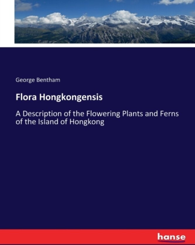 Flora Hongkongensis av George Bentham (Paperback)