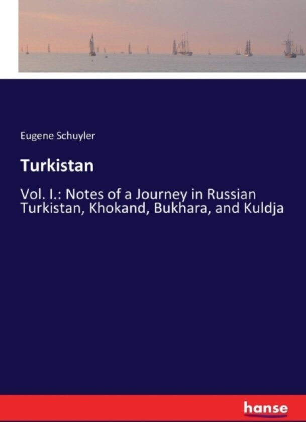 Turkistan av Eugene Schuyler (Paperback)