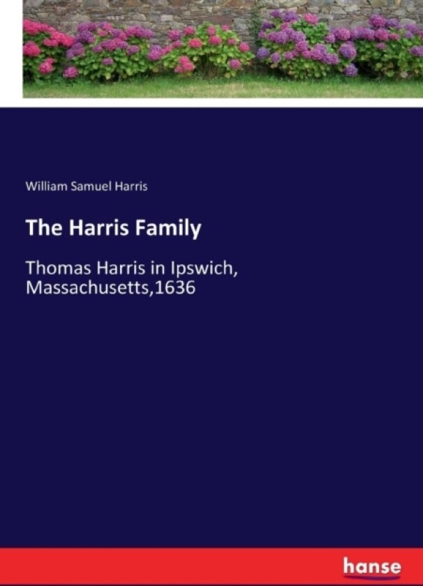 The Harris Family av William Samuel Harris (Paperback)