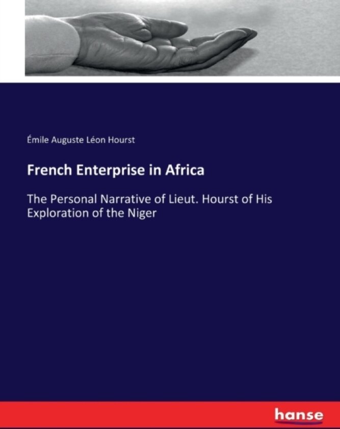 French Enterprise in Africa av Emile Auguste Leon Hourst (Paperback)