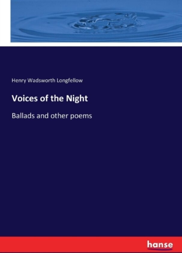 Voices of the Night av Henry W Longfellow (Paperback)