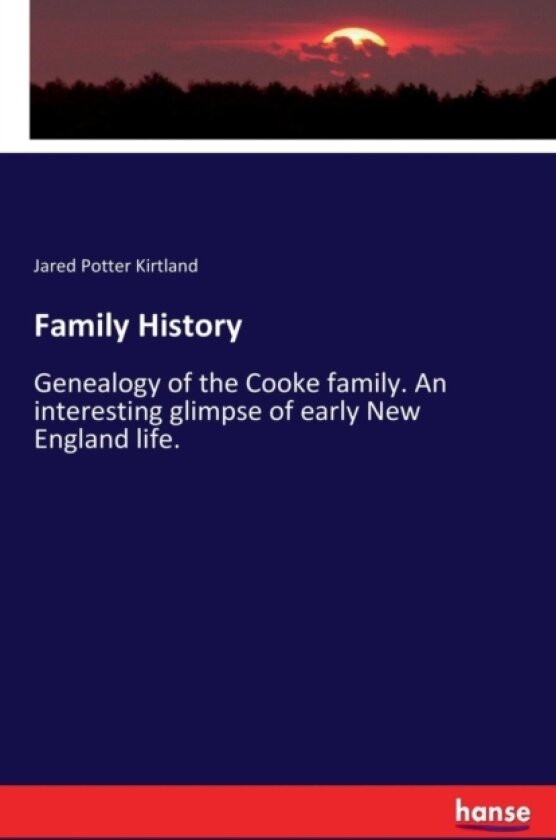Family History av Jared Potter Kirtland (Paperback)