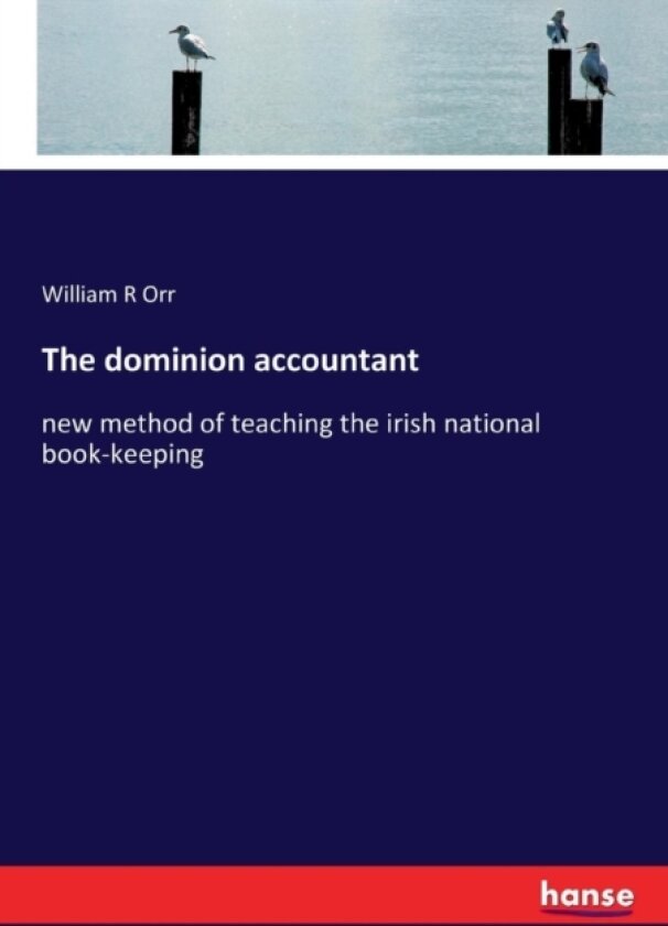 The dominion accountant av William R Orr (Paperback)