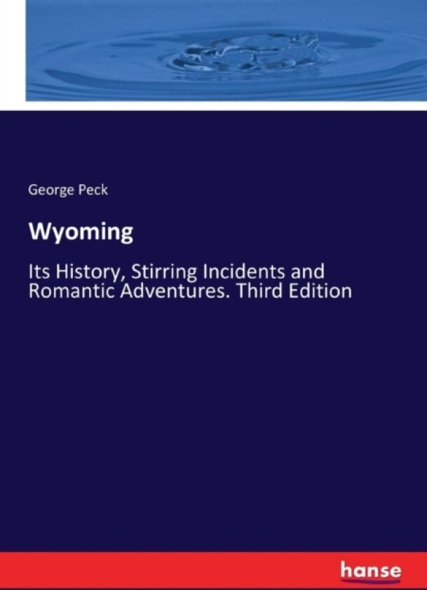 Wyoming av George Peck (Paperback)