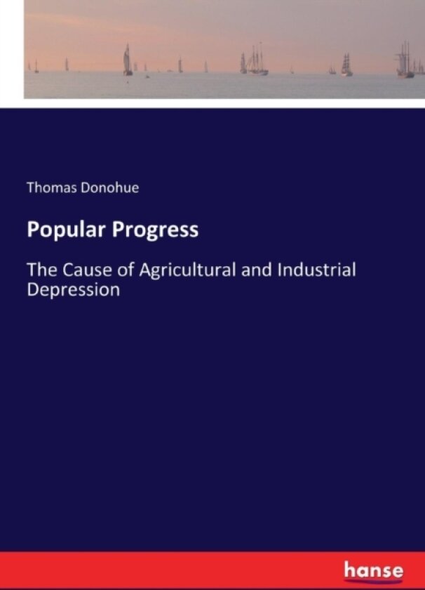 Popular Progress av Thomas Donohue (Paperback)