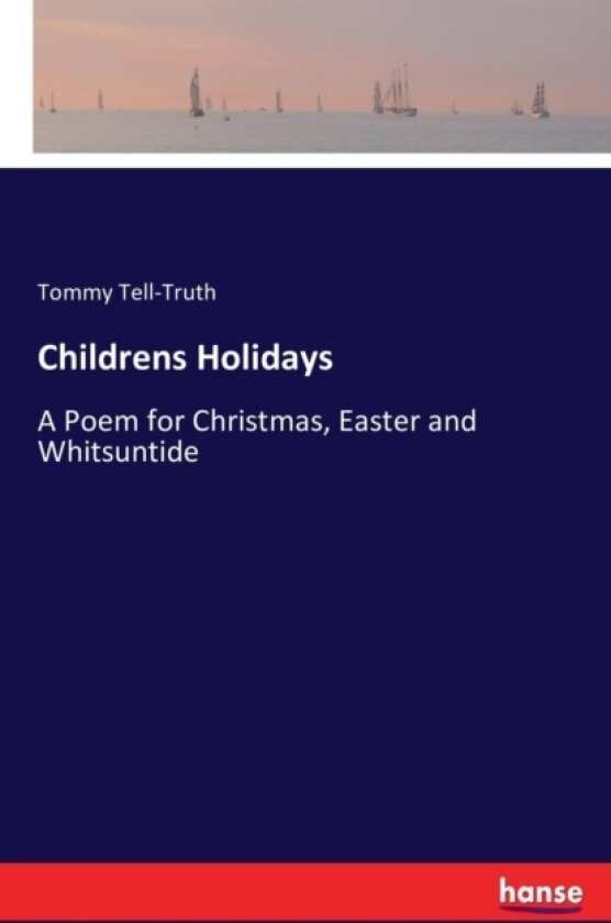 Childrens Holidays av Tommy Tell-Truth (Paperback)