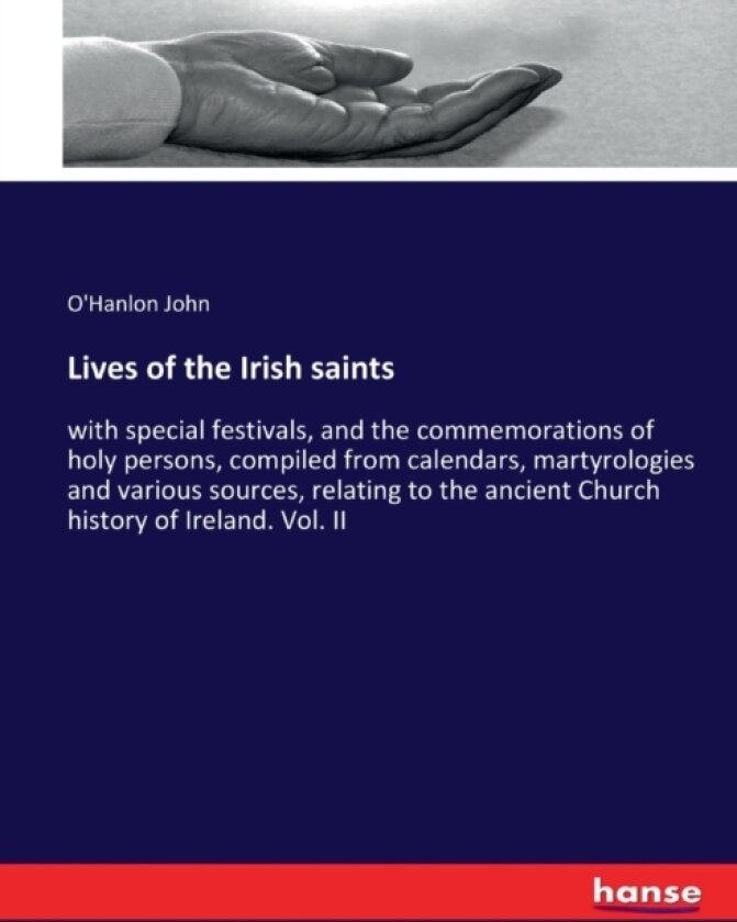 Lives of the Irish saints av O'Hanlon John (Paperback)