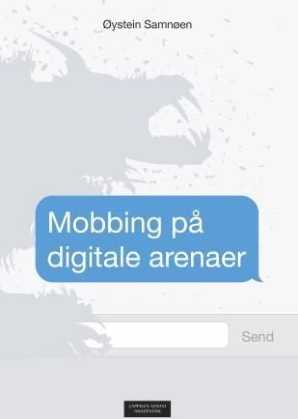 Mobbing på digitale arenaer av Øystein Samnøen