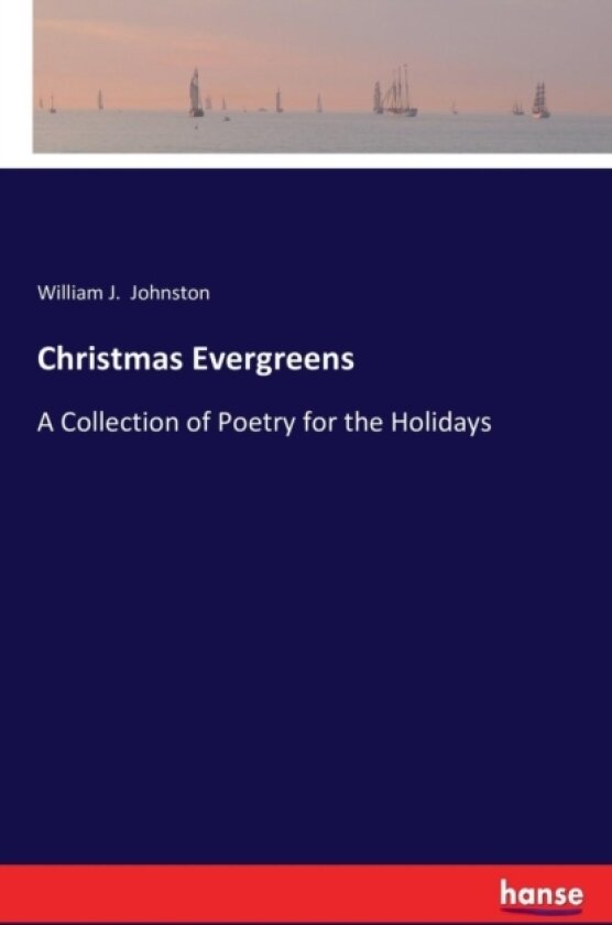 Christmas Evergreens av William J Johnston (Paperback)