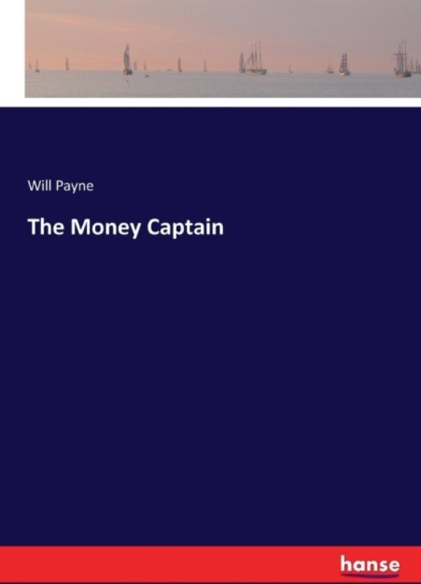 The Money Captain av Will Payne (Paperback)